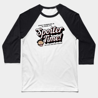 Spoiler Time! Script Baseball T-Shirt